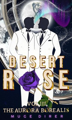 Cover Desert Rose- The Aurora Borealis (1,2,3, #3) (eBook, ePUB)