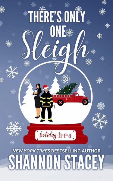 There's Only One Sleigh (Holiday HEA, #2) (eBook, ePUB) There's Only One Sleigh (Holiday HEA, #2) (eBook, ePUB)