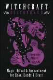 Witchcraft Discovered (eBook, ePUB) Witchcraft Discovered (eBook, ePUB)