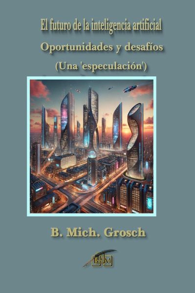 El futuro de la inteligencia artificial (eBook, ePUB)