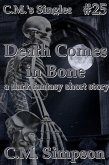 Death Comes in Bone (C.M.'s Singles, #25) (eBook, ePUB) Death Comes in Bone (C.M.'s Singles, #25) (eBook, ePUB)