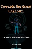 TOWARDS THE GREAT UNKNOWN (eBook, ePUB)