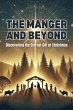 The Manger and Beyond: Discovering the... - Bild 1