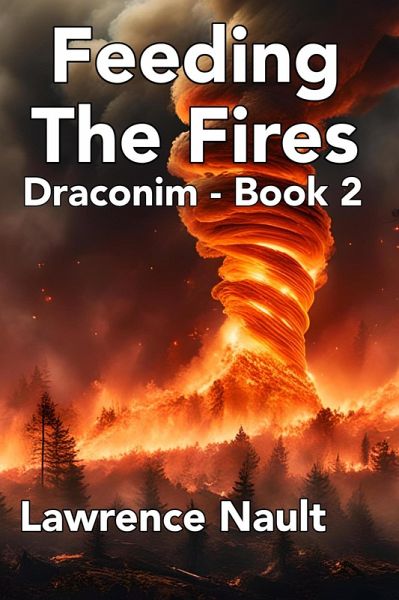 Feeding The Fires (Draconim, #2) (eBook, ePUB)