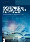 Praxishandbuch IT-Grundlagen für Bibliothekare (eBook, ePUB)