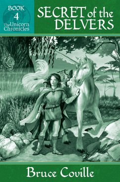 Cover The Secret of the Delvers (The Unicorn Chronicles, #4) (eBook, ePUB)
