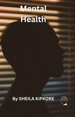 Mental Health (eBook, ePUB) - Kipkore, Sheila