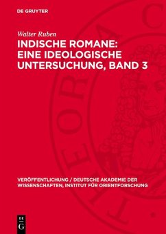 Indische Romane: Eine ideologische Untersuchung, Band 3 (eBook, PDF) - Ruben, Walter