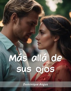 Más allá de sus ojos (eBook, ePUB) - Angus, Dominique