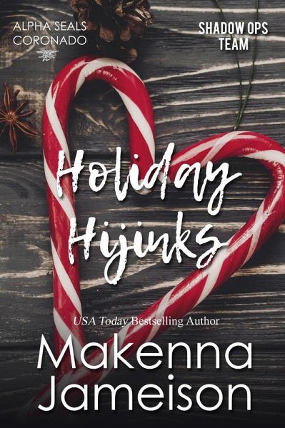 Holiday Hijinks (Alpha SEALs Coronado, #8) (eBook, ePUB)
