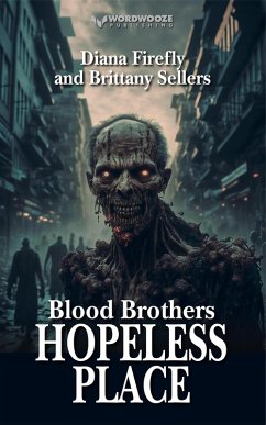 Cover Blood Brothers: Hopeless Place (eBook, ePUB)