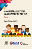 Administrar justicia con enfoque de género (eBook, PDF) Administrar justicia con enfoque de género (eBook, PDF)