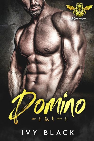 Domino (Dark Pharaohs Motorcycle Club Romance Series, #2) (eBook, ePUB) Domino (Dark Pharaohs Motorcycle Club Romance Series, #2) (eBook, ePUB)