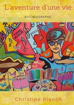 L'aventure d'une vie (eBook, ePUB) L'aventure d'une vie (eBook, ePUB)
