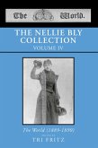 The Nellie Bly Collection Volume IV (eBook, ePUB) The Nellie Bly Collection Volume IV (eBook, ePUB)