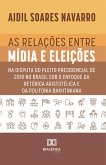 As Relações entre Mídia e Eleições (eBook, ePUB)