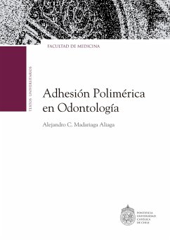 La adhesión polimérica en odontología (eBook, ePUB) - Madariaga Aliaga, Alejandro