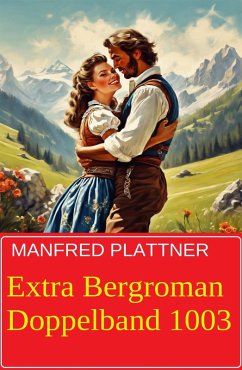 Extra Bergroman Doppelband 1003 (eBook, ePUB) Cover Extra Bergroman Doppelband 1003 (eBook, ePUB)