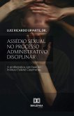 Assédio Sexual no Processo Administrativo Disciplinar (eBook, ePUB)