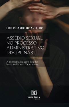 Cover Assédio Sexual no Processo Administrativo Disciplinar (eBook, ePUB)