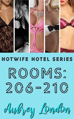 Hotwife Hotel Series: Rooms 206-210 (eBook, ePUB) - London, Aubrey