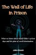 THE WALL OF LIFE IN PRISON (eBook, ePUB) - Bild 1