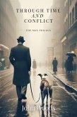 Through Time and Conflict (eBook, ePUB) Through Time and Conflict (eBook, ePUB)