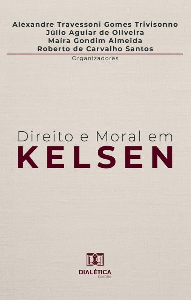 Direito e Moral em Kelsen (eBook, ePUB) Direito e Moral em Kelsen (eBook, ePUB)