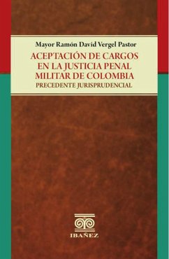 Cover Aceptación de cargos en la justicia penal militar de Colombia (eBook, PDF)