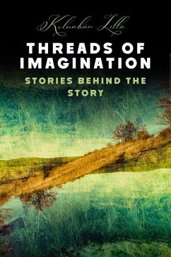 Cover Threads of Imagination, Stories Behind the Story (eBook, ePUB)