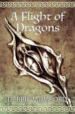 A Flight of Dragons (eBook, ePUB) A Flight of Dragons (eBook, ePUB)