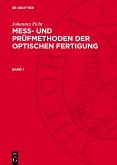 Johannes Picht: Mess- und Prüfmethoden der optischen Fertigung. Band 1 (eBook, PDF)