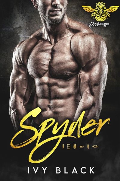 Spyder (Dark Pharaohs Motorcycle Club Romance Series, #3) (eBook, ePUB)