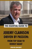 Jeremy Clarkson, Driven by Passion: From Top Gear to Diddly Squat (eBook, ePUB) Jeremy Clarkson, Driven by Passion: From Top Gear to Diddly Squat (eBook, ePUB)