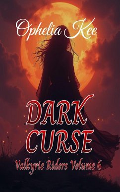Dark Curse (Valkyrie Riders, #6) (eBook, ePUB) - Kee, Ophelia