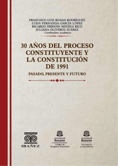 Cover 30 años del proceso constituyente y la constitución de 1991 (eBook, PDF)