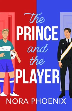 The Prince and the Player (eBook, ePUB) - Phoenix, Nora