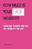 How Much Is Your Sex Worth? (eBook, ePUB)