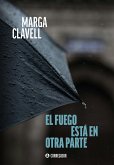 El fuego está en otra parte (eBook, ePUB) El fuego está en otra parte (eBook, ePUB)