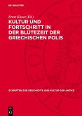 Kultur und Fortschritt in der Blütezeit der griechischen Polis (eBook, PDF)