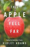 This Apple Fell Far (eBook, ePUB)