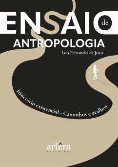 Cover Ensaio de Antropologia: Itinerário Existencial: Caminhos e Atalhos (eBook, ePUB)