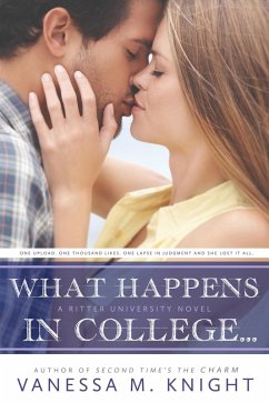 What Happens in College... (Ritter University, #2) (eBook, ePUB) - Knight, Vanessa M.