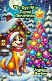 The Dog Who Saved Christmas (eBook, ePUB)