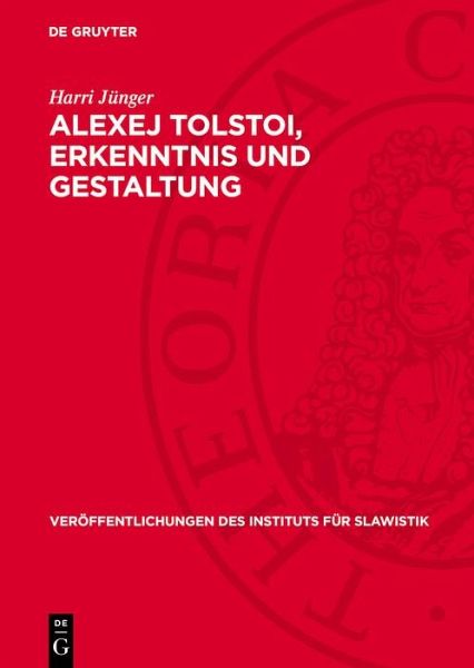 Alexej Tolstoi, Erkenntnis und Gestaltung (eBook, PDF) Alexej Tolstoi, Erkenntnis und Gestaltung (eBook, PDF)