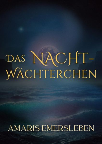 Das Nachtwächterchen (eBook, ePUB) Das Nachtwächterchen (eBook, ePUB)