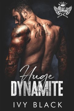 Huge Dynamite (Steel Knights Motorcycle Club Romance Series, #4) (eBook, ePUB) - Black, Ivy