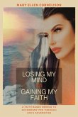 Losing My Mind-Gaining My Faith (eBook, ePUB)