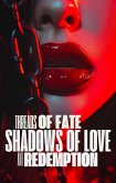 Threads of Fate Shadows of Love and Redemption (eBook, ePUB)