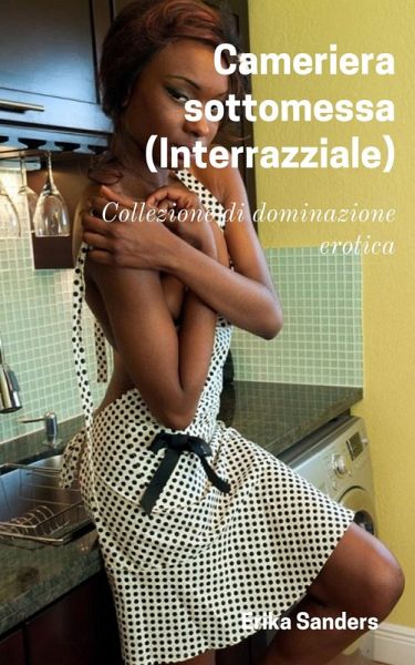 Cameriera sottomessa (Interrazziale) (eBook, ePUB)